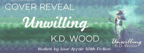 Unwilling Cover Reveal