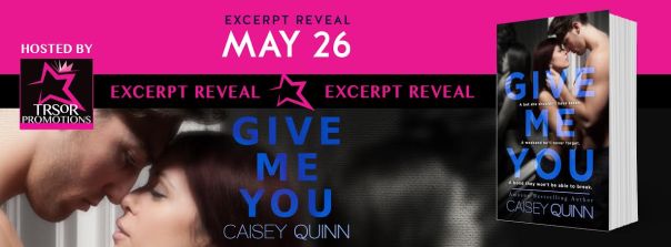 GIVE ME YOU MAY EXCERPT REVEAL