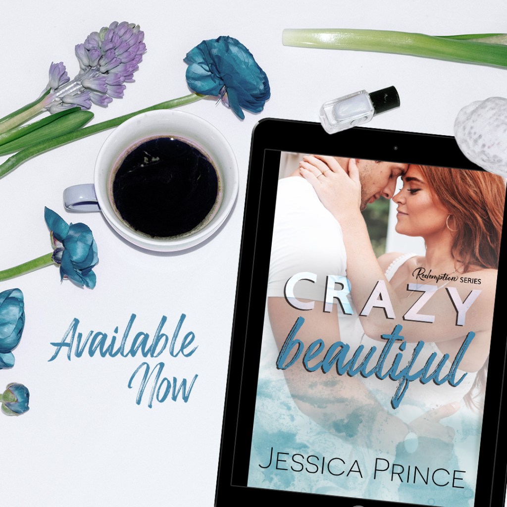 Crazy Beautiful by Jessica Prince ~ Release Blitz