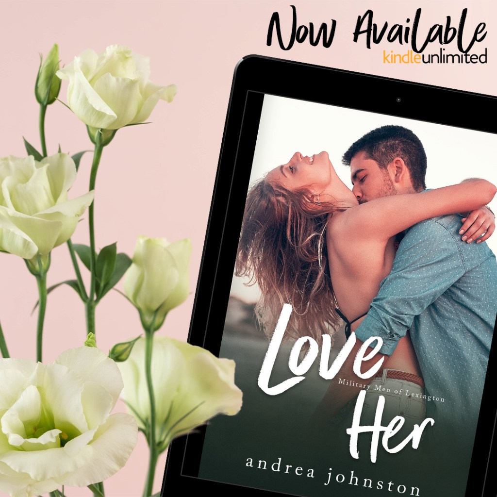 Love Her by Andrea Johnston ~ Release Boost