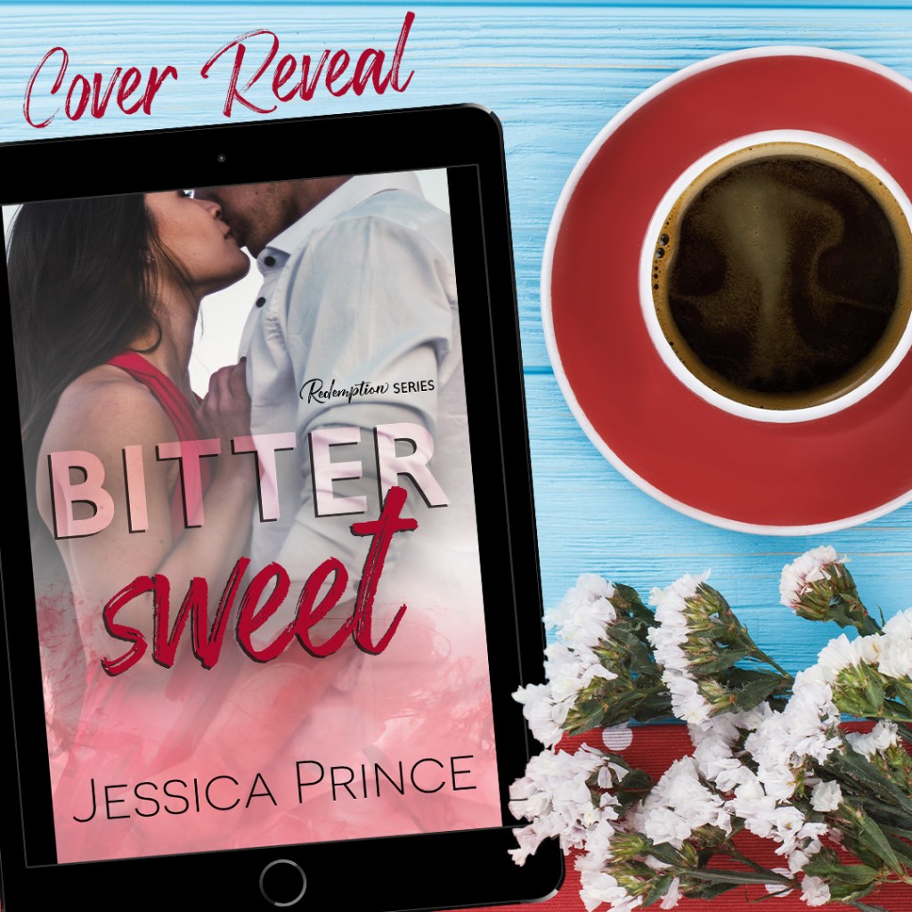 Bittersweet by Jessica Prince ~ Cover&nbsp;Reveal