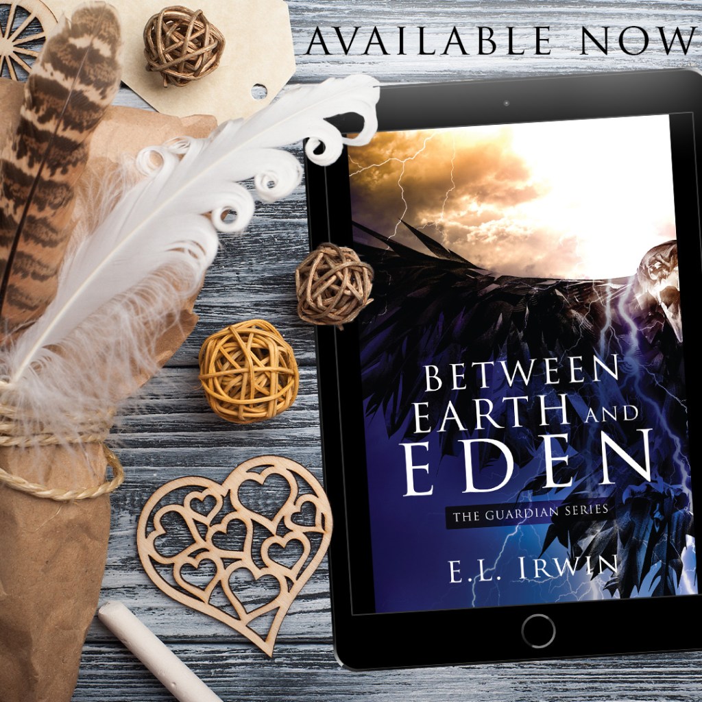 Between Earth and Eden by EL Irwin ~ Release Blitz