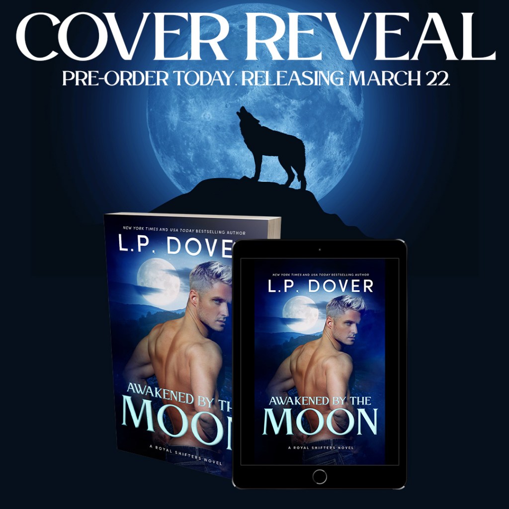 Awakened by the Moon by L.P. Dover ~ Cover&nbsp;Reveal