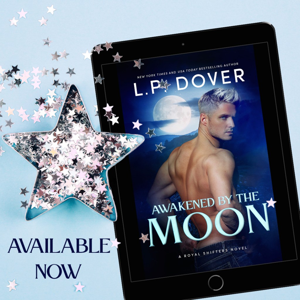 Awakened by the Moon by L.P. Dover ~ Release&nbsp;Blitz