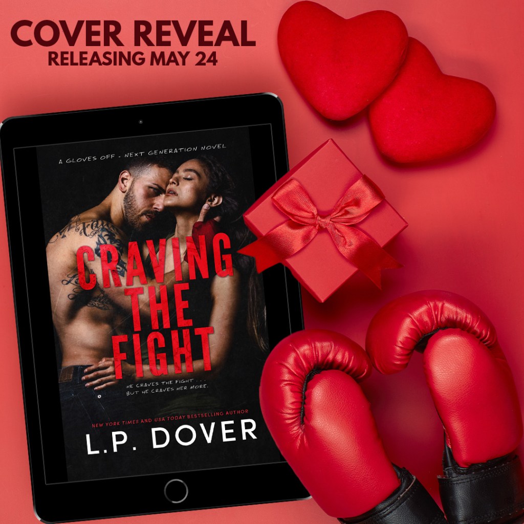 Craving The Fight by L.P. Dover ~ Cover&nbsp;Reveal
