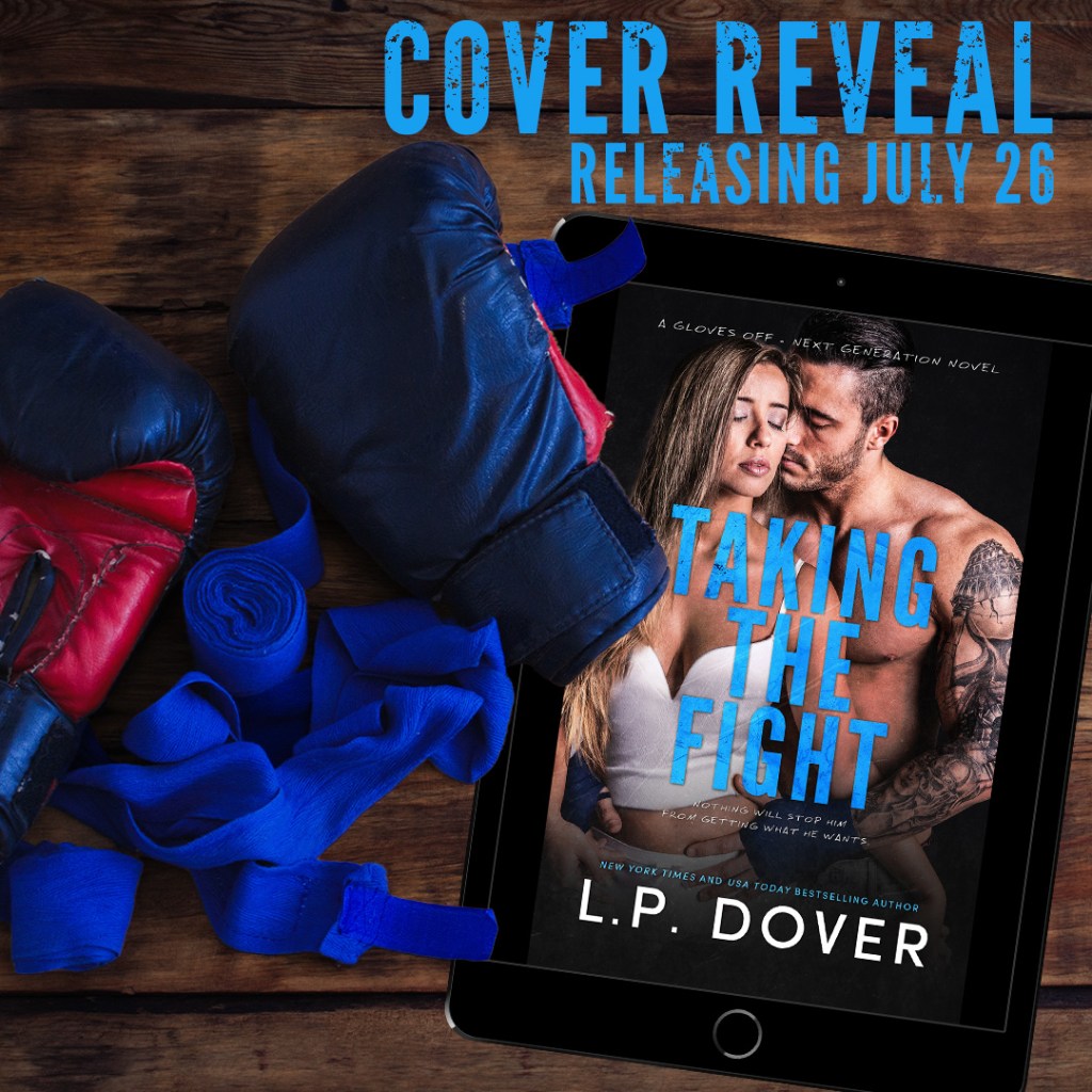 Taking The Fight by L.P. Dover ~ Cover&nbsp;Reveal