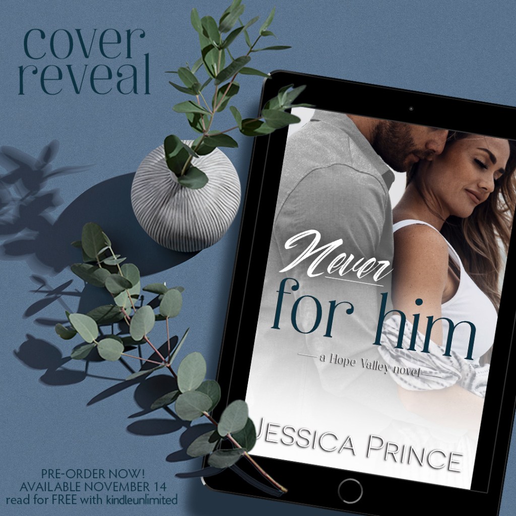 Never For Him by Jessica Prince ~ Cover&nbsp;Reveal