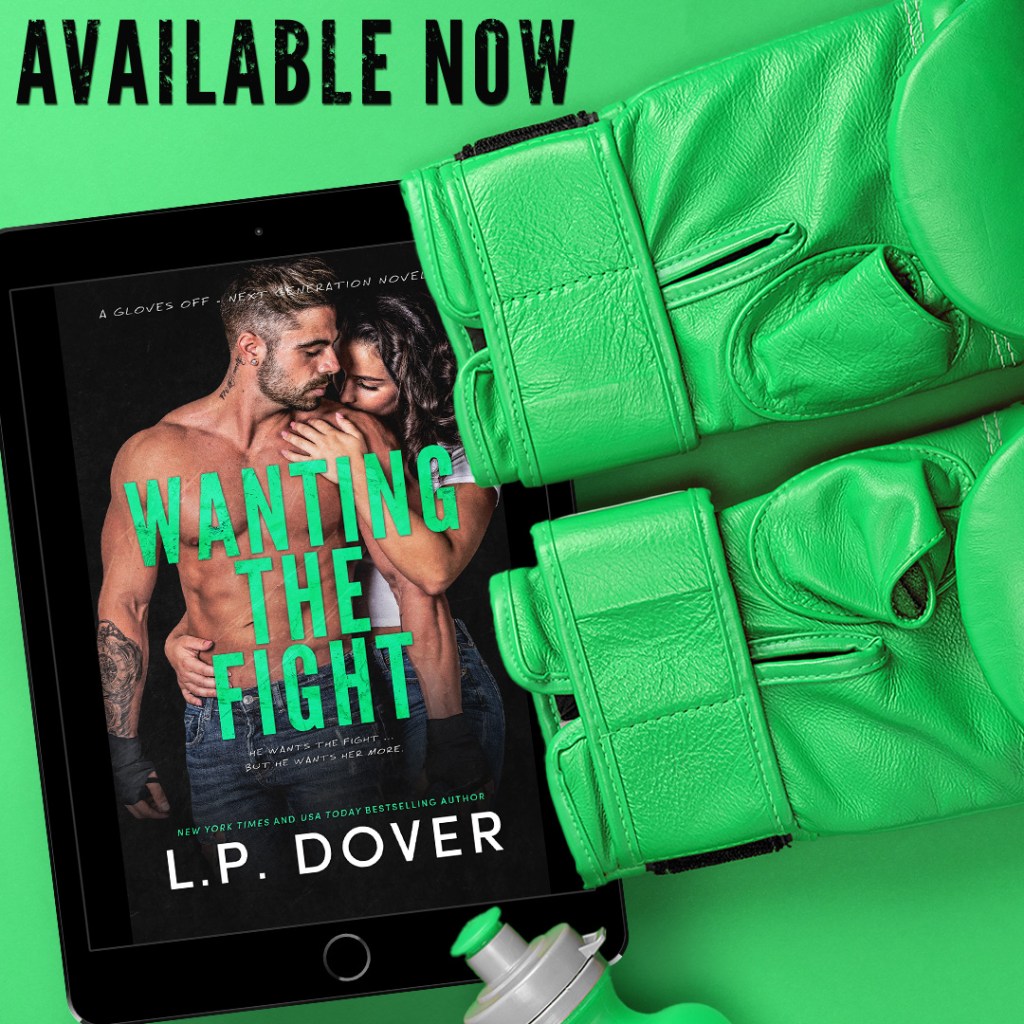 Wanting The Fight by L.P. Dover ~ Release&nbsp;Blitz